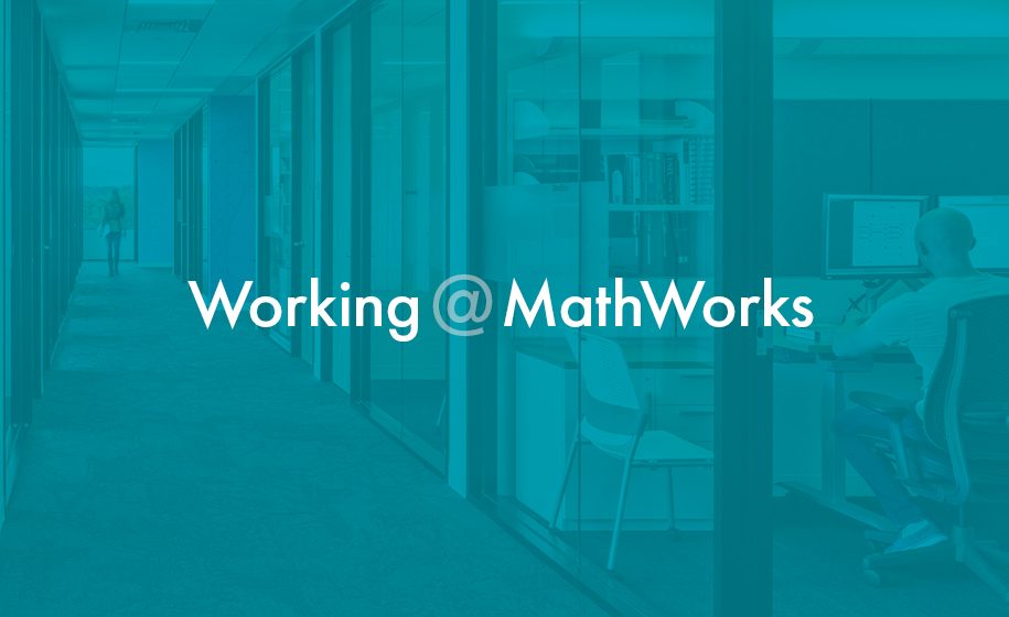 获得内心看法为什么Mathworks是一个令人惊叹的工作场所。这是互相投资的人。它是在实际上改变我s manbetx 845们所居住的世界的产品。这是保证我们每天都有差异的文化。加入我们。