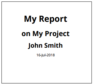 报告标题页的标题“我的我的项目报告”,“约翰·史密斯”,作者和日期