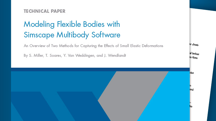 Modeling Flexible Bodies with Simscape Multibody Software