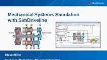 在本网络研讨会中，我们使用SimDriveline演示如何模拟，模拟和部署机械动力量系统。 The mechanical, electrical, hydraulic, and control systems are tested together to detect integration issues and optimize system level